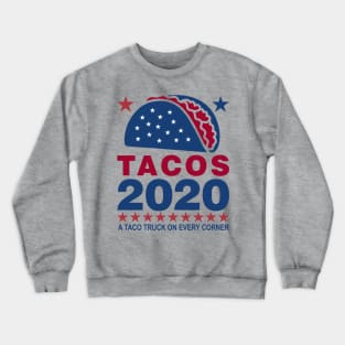 Vote Tacos in 2020 Crewneck Sweatshirt